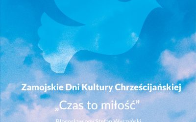 Zamojskie Dni Kultury Chrześcijańskiej- program