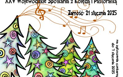 XXV Wojewódzkie Spotkania z Kolędą i Pastorałką