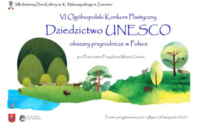Dziedzictwo UNESCO… – zapraszamy do udziału w szóstej edycji konkursu plastycznego
